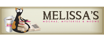 Melissa's Mochas, Mysteries and Meows